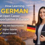 How Learning German Can Open Career Opportunities in Europe