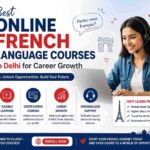 Best Online French Language Courses in Delhi